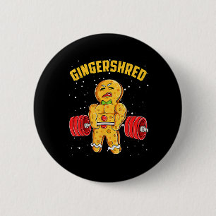 Gingershred Funny Gingerbread Man Gym Bodybuilding 2 Inch Round Button