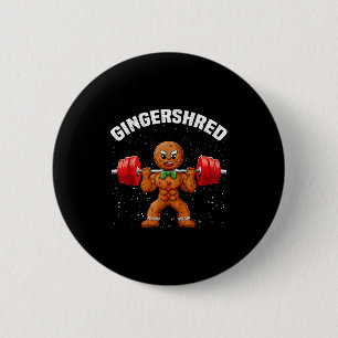 Gingershred Funny Gingerbread Man Gym Bodybuilding 2 Inch Round Button