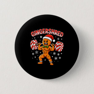 Gingershred Funny Gingerbread Man Gym Bodybuilding 2 Inch Round Button