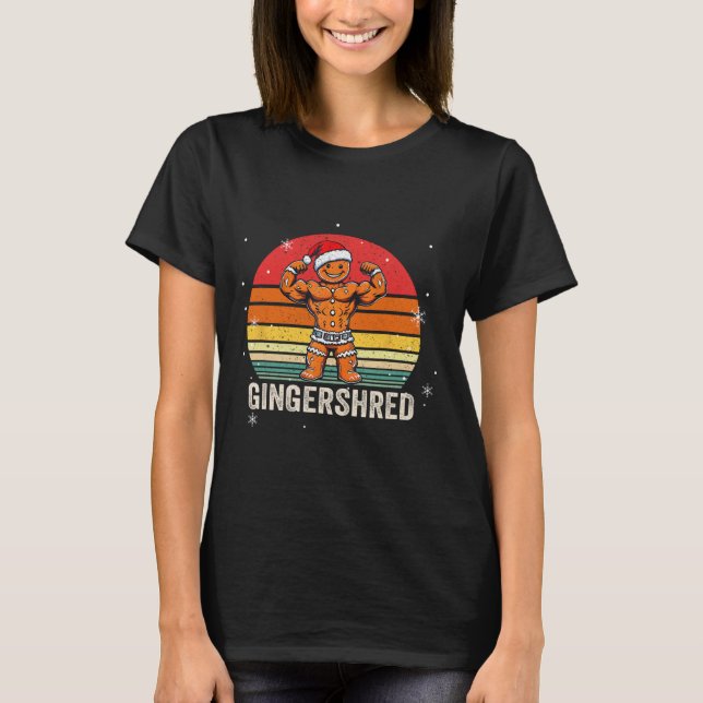 Gingershred Funny Gingerbread Man Gym Bodybuilding T-Shirt (Front)