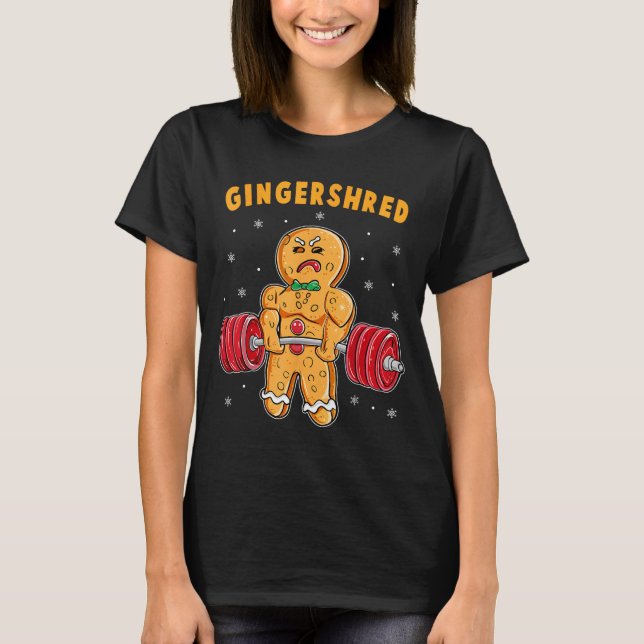 Gingershred Funny Gingerbread Man Gym Bodybuilding T-Shirt (Front)