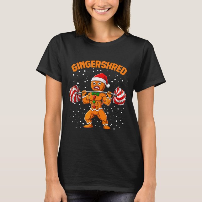 Gingershred Funny Gingerbread Man Gym Bodybuilding T-Shirt (Front)