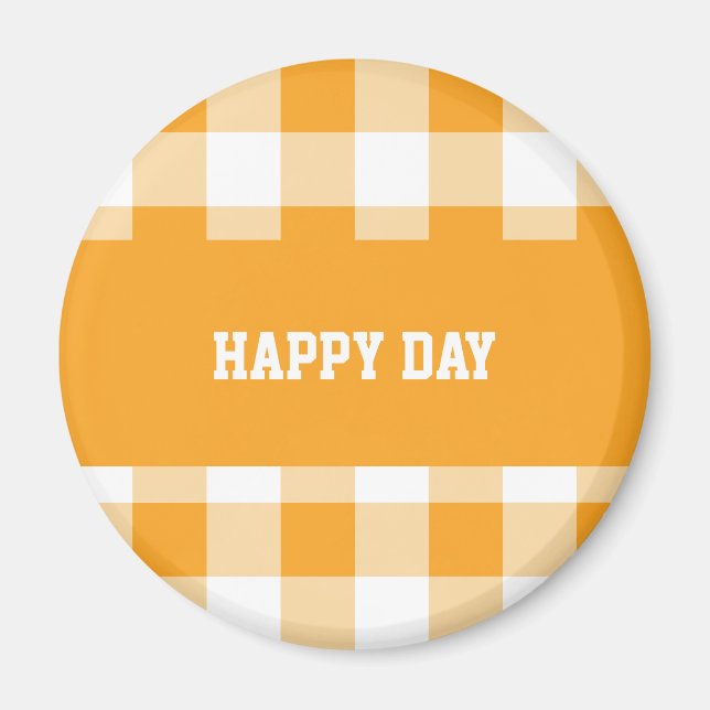 Gingham Pattern Happy Day  Magnet (Front)