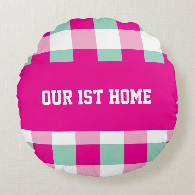 Gingham Pattern Our 1st Home Round Pillow (Front)