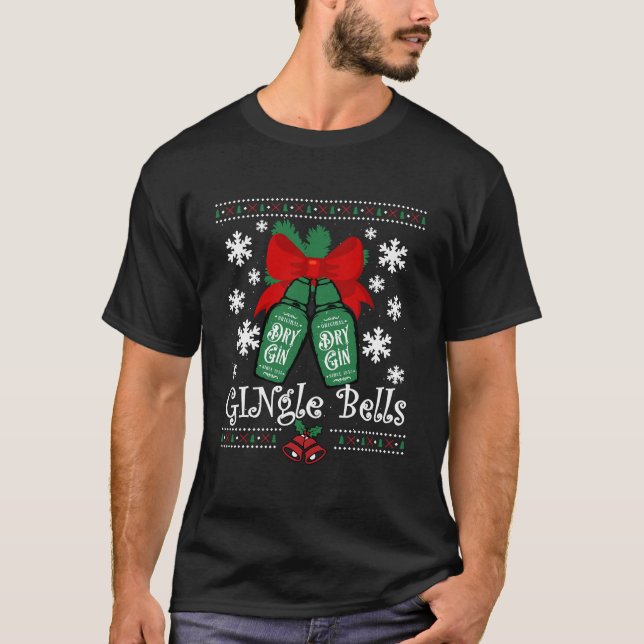 Gingle Bells Ugly Christmas Gin Mistletoe Xmas T-Shirt (Front)