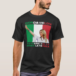 Giorgia Meloni - God, Family & Country Italy T-Shirt