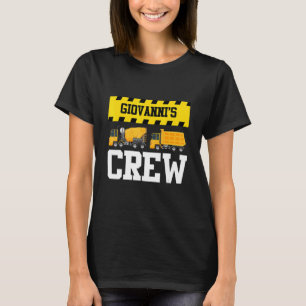 Giovanni Construction Crew Custom Dumptruck Dump T T-Shirt