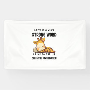 Giraffe Animals - Lazy Is A Very Strong Word _1 Banner