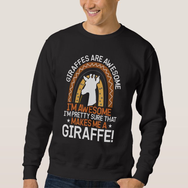 Giraffe   Animals Quotes Sweatshirt (Front)