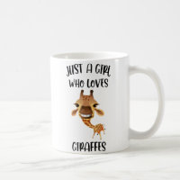 Giraffe Coffee Mug, Just A Girl Who Loves Giraffes