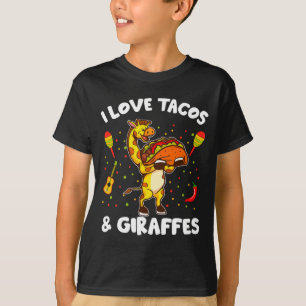 Giraffe Giraffes I Love Tacos And Giraffes Funny G T-Shirt