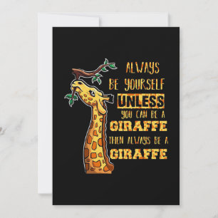 Giraffe Lover Giraffes Always Be Yourself Invitation