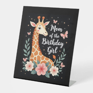 Giraffe Mom of the Birthday Girl Matching Family L Pedestal Sign