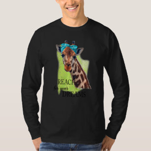Giraffe Reach For Your Dream Joke  Inspirational T-Shirt