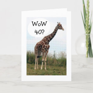 GIRAFFE SAYS 40 LOOKS GOOD ON U FROM UP HERE! CARD