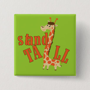 Giraffe Stand Tall 2 Inch Square Button