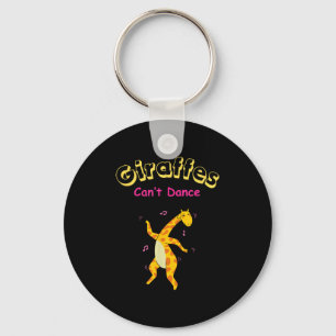 Giraffes Can’t Dance Funny For Men Women  Keychain