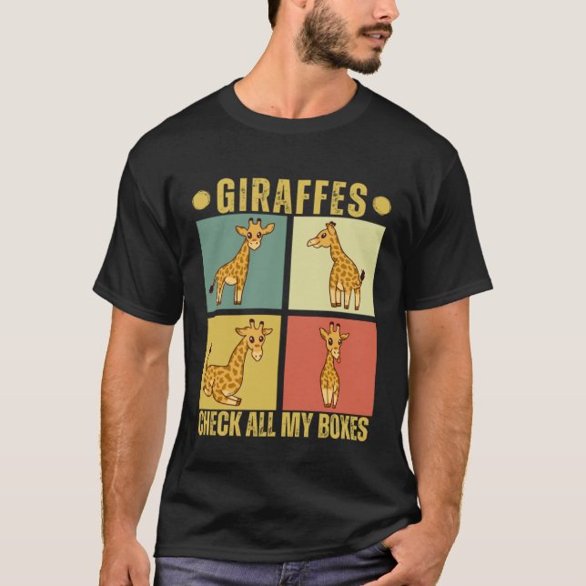 Giraffes Check All My Boxes  Giraffes T-Shirt (Front)
