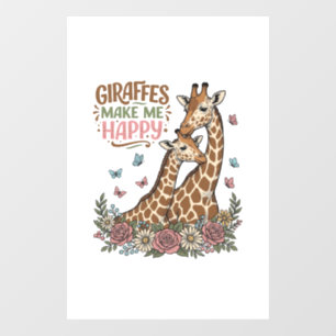Giraffes Make Me Happy Vintage Floral Shirt Design Window Cling