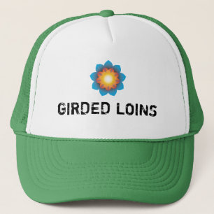 Girded Loins Trucker Hat