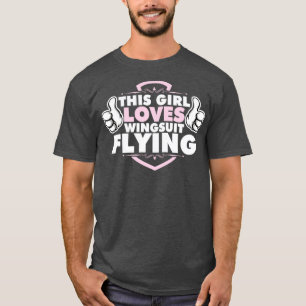 girl base jumping wingsuit wing suit freefall  T-Shirt