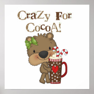 Girl Bear Crazy For Cocoa Poster