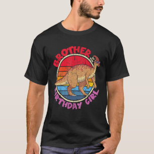 Girl Birthday I Brother I Parasaurolophus I Family T-Shirt