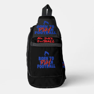 Girl Born to Play Football  Sling Bag