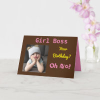 Girl Boss Birthday Oh No! Cheer Up Funny