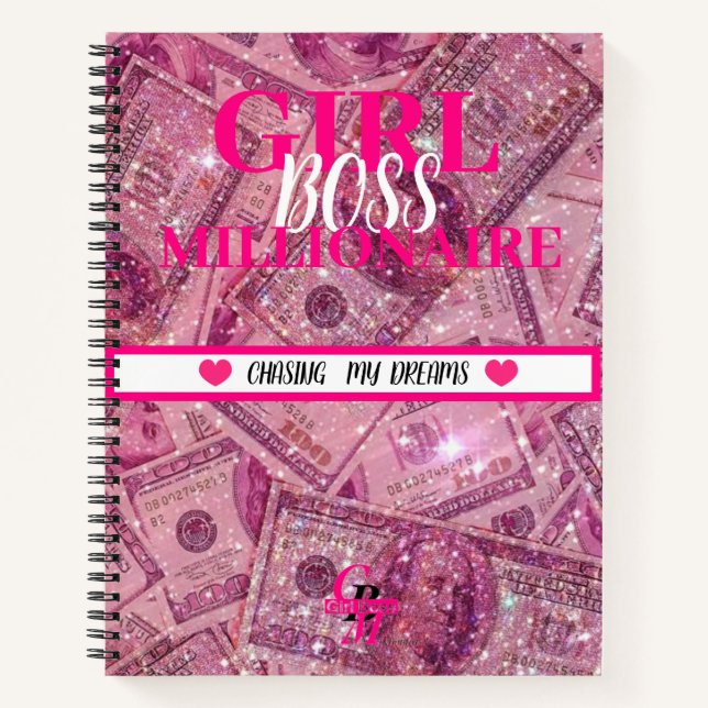 GIRL BOSS MILLIONAIRE, CHASING MY DREAMS  NOTEBOOK (Front)
