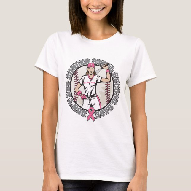 Girl-Don't Let Cancer Steal 2nd Base-Breast Cancer T-Shirt (Front)