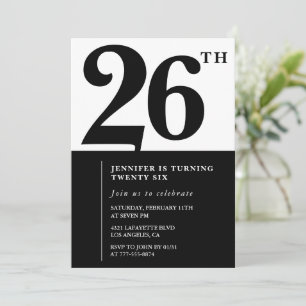 Girl Elegant 26th birthday invitation Black White 