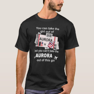 Girl From Aurora Boarding Pass Flight Ticket Auro T-Shirt