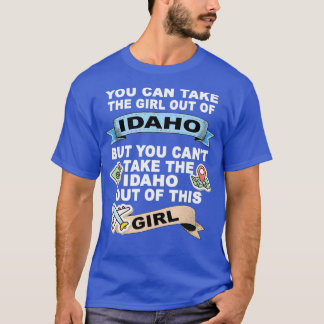 Girl from IdahoRelocation From Idaho T-Shirt