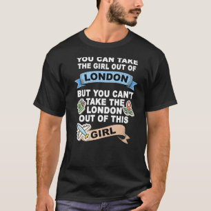 Girl from London  Relocation From London T-Shirt