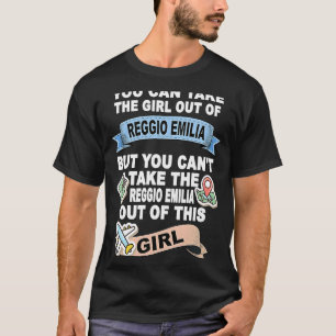 Girl from Reggio Emilia Relocation From Reggio Em T-Shirt