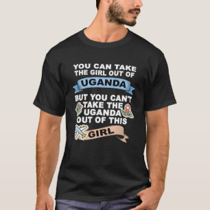 Girl from Uganda Relocation From Uganda T-Shirt