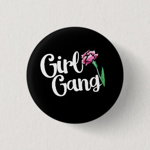 Girl Gang 1 Inch Round Button