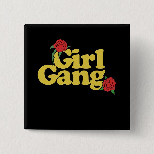 Girl Gang 2 Inch Square Button (Front)