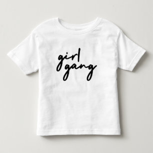 Girl Gang Cute Girl Power Modern Feminism Toddler T-shirt
