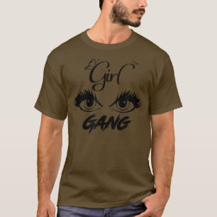 Girl Gang Women Empowerment Girl Power Motivation T-Shirt