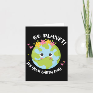 Girl Go Planet Its Your Earth-day Shirt Cute Kids Card