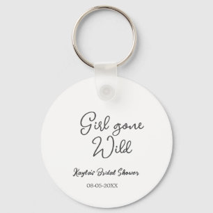 Girl gone wild bridal shower name date simple mini keychain