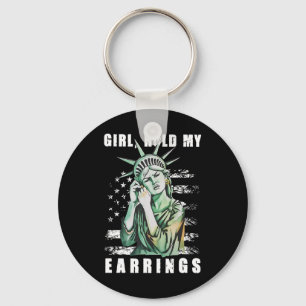 Girl Hold My Earring Fight Mode Statue Of Liberty  Keychain