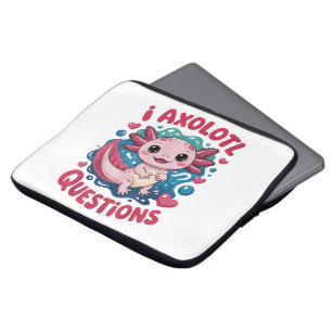 Girl I Axolotl Questions Cute Funny Laptop Sleeve