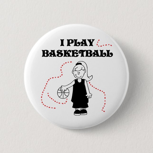 Girl I Play Basketball 2 Inch Round Button (Front)