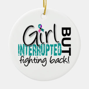 Girl Interrupted 2 Thyroid Cancer Ceramic Ornament