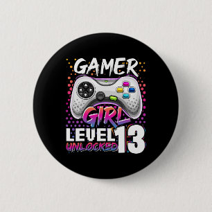 Girl Level 13 Unlocked Video Game 13th Birthday Gi 2 Inch Round Button