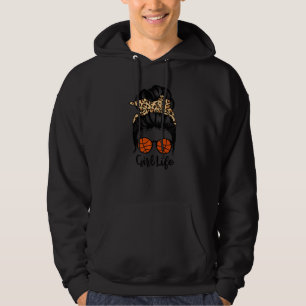 Girl Life Messy Bun Hair Funny Basketball Girl Hoodie