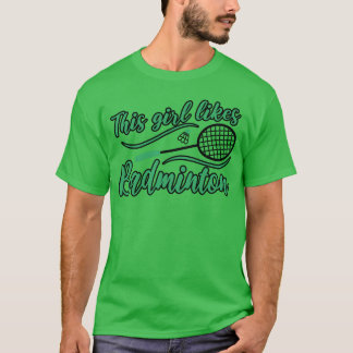 Girl Likes Badminton Shuttlecock Hobby Sports vint T-Shirt